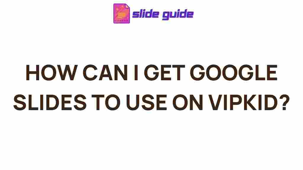 google-slides-vipkid-teaching