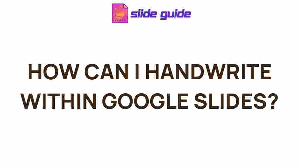 google-slides-handwriting-tips