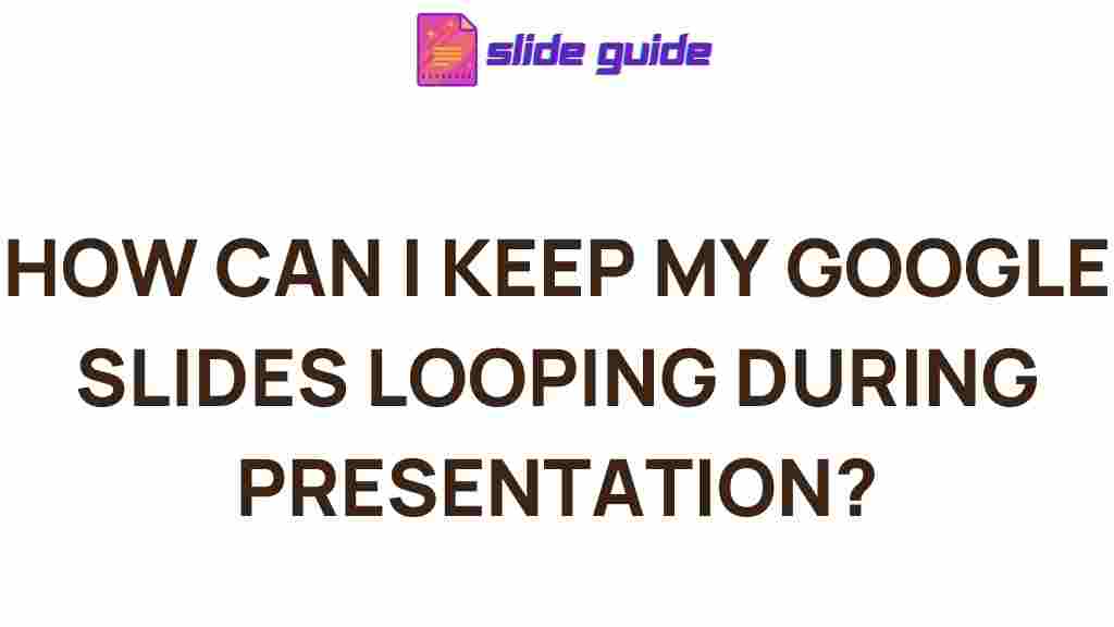 google-slides-looping-tips