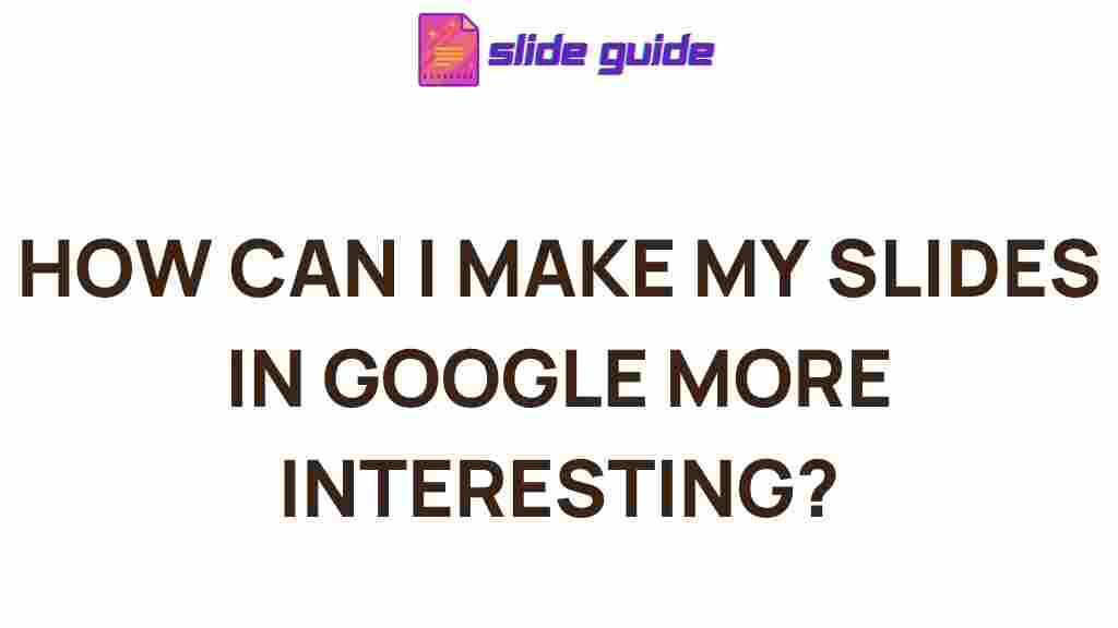 google-slides-engaging-tips