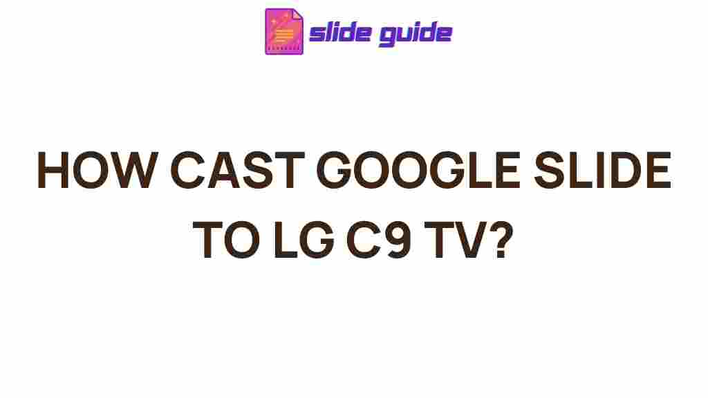 cast-google-slides-lg-c9-tv