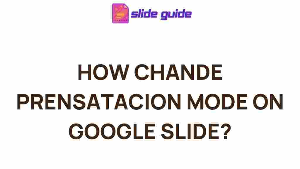 chande-presentation-mode-google-slide