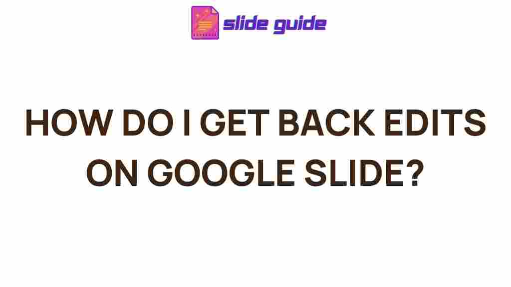 google-slide-recover-edits