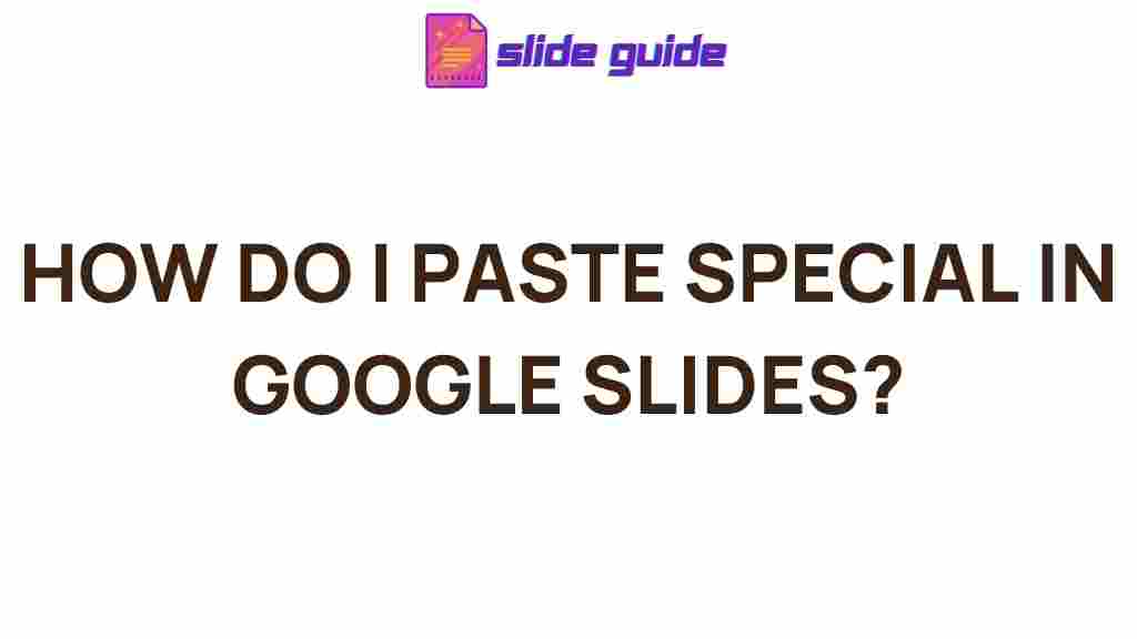 google-slides-paste-special-tips