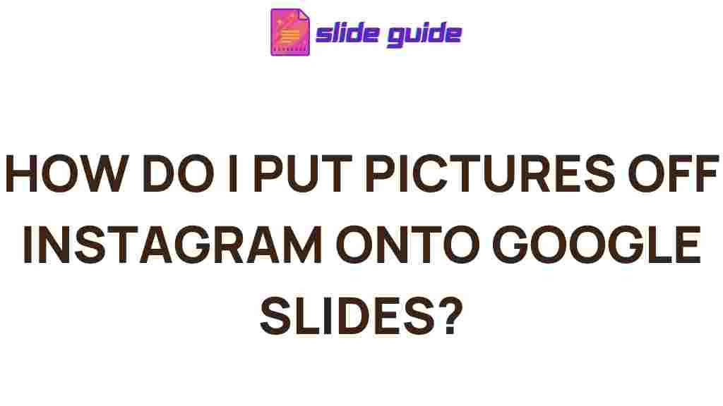 transfer-instagram-photos-to-google-slides
