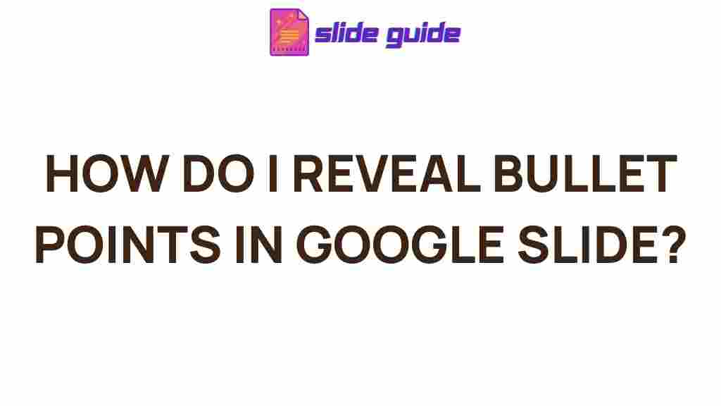 google-slides-reveal-bullet-points