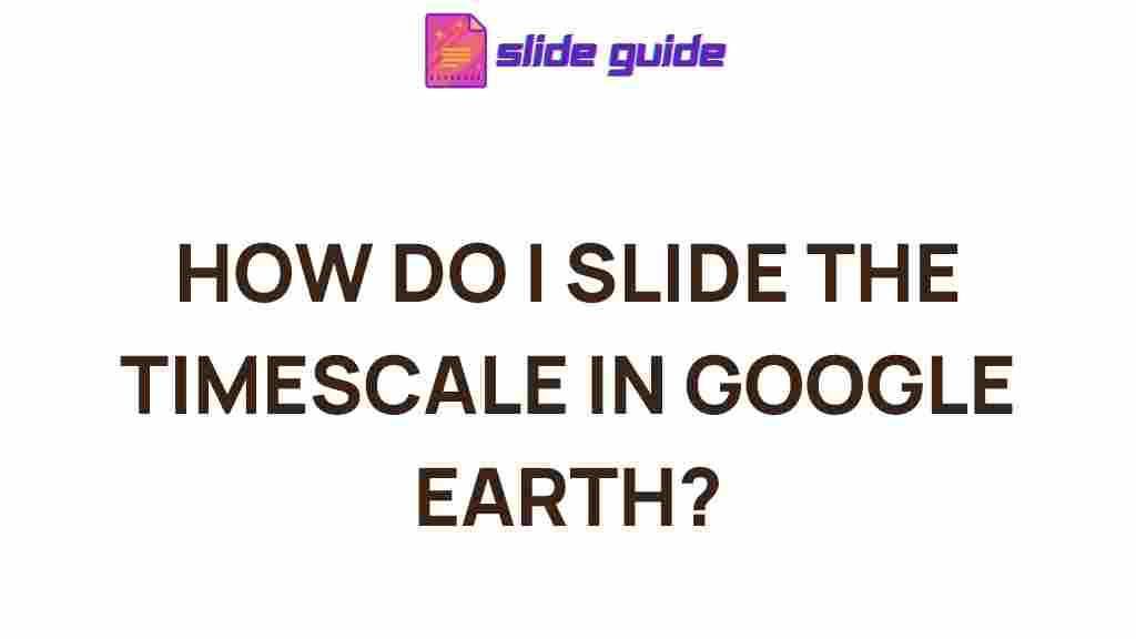 google-earth-timescale-feature
