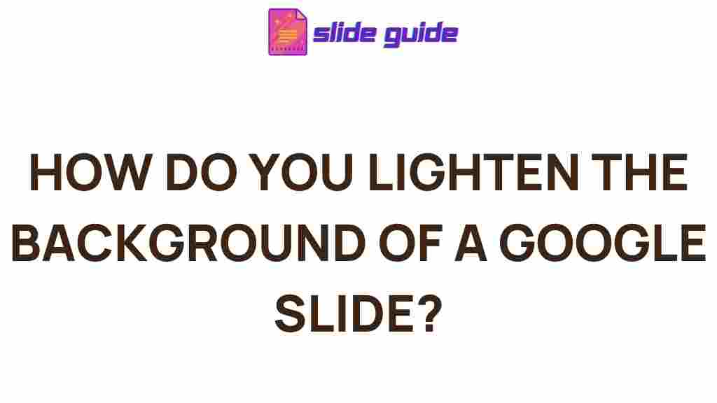 google-slides-brighten-background