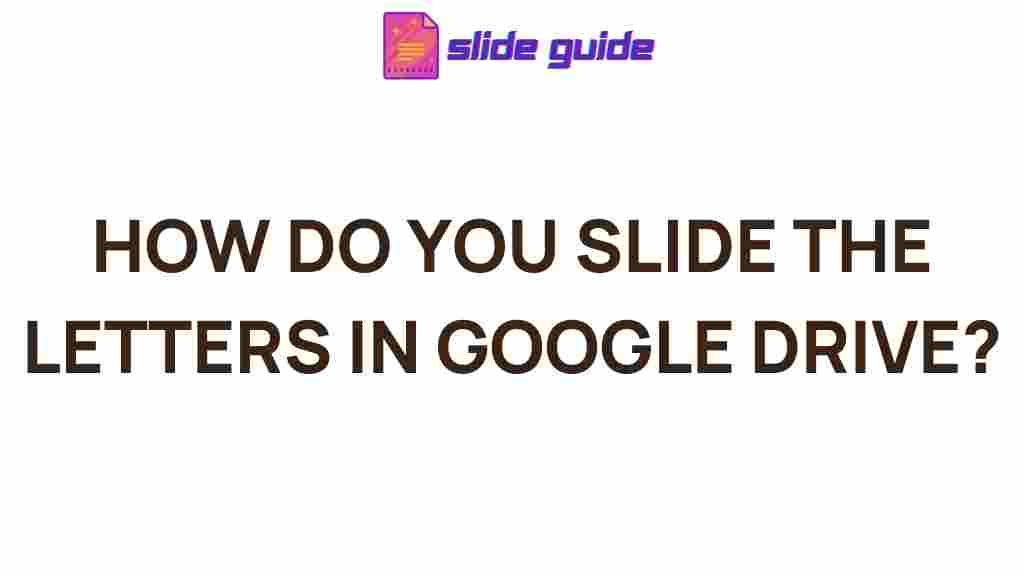 google-drive-sliding-letters