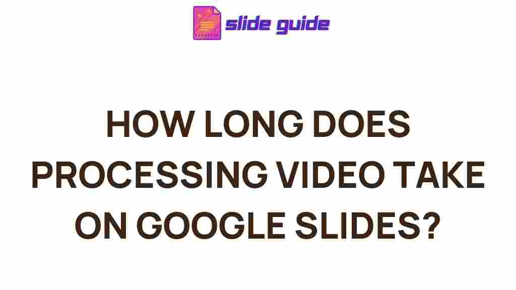 video-processing-google-slides
