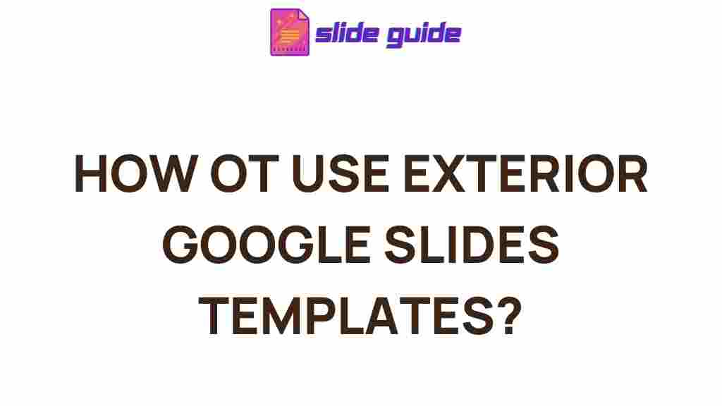 using-exterior-google-slides-templates
