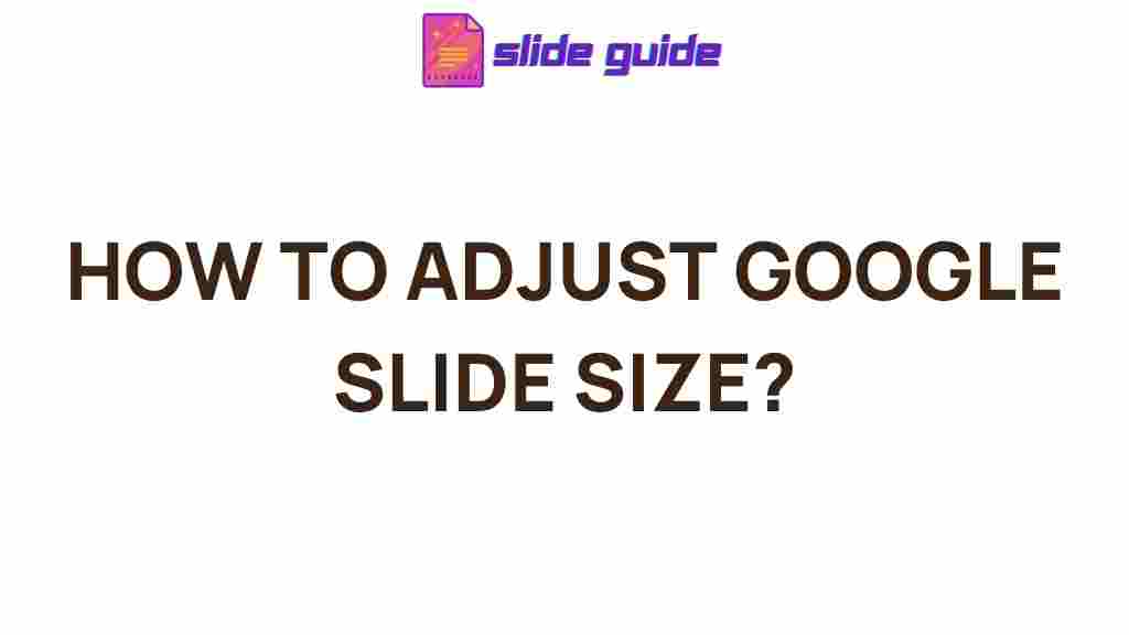 google-slide-size-adjustment-tips