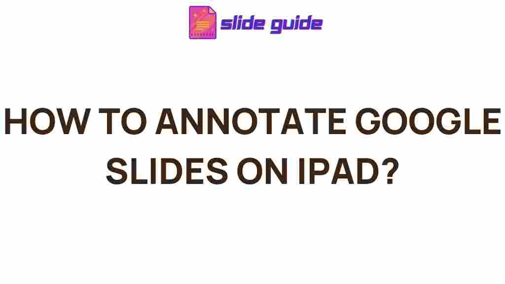 annotate-google-slides-on-ipad