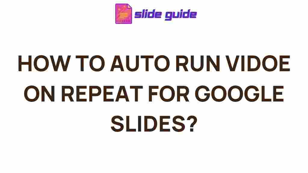 automatic-video-looping-google-slides