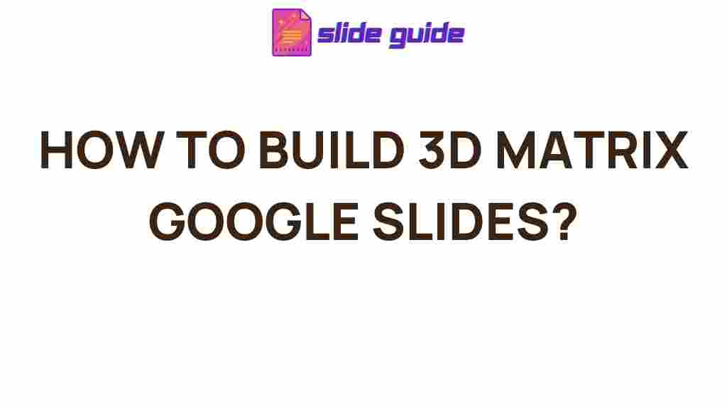 3d-matrix-google-slides