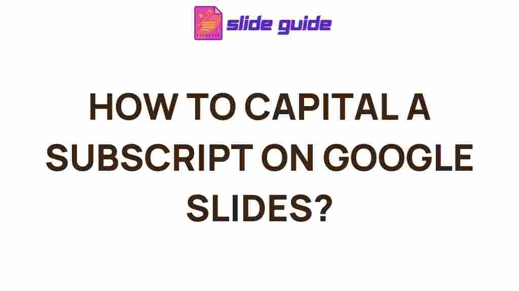 mastering-subscript-google-slides
