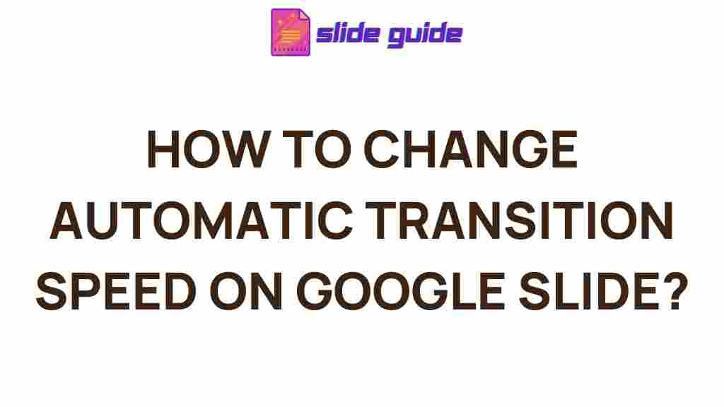 google-slide-automatic-transition-speed