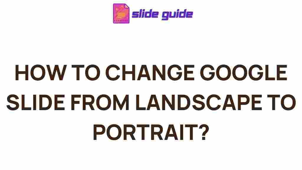 google-slides-landscape-portrait
