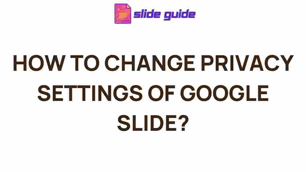 google-slide-privacy-settings