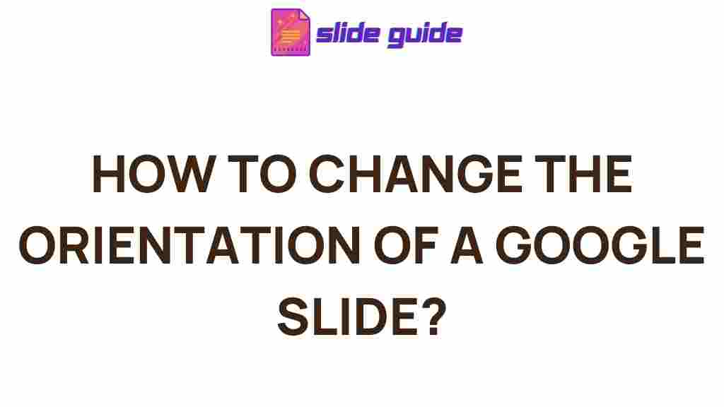 google-slide-orientation-tips