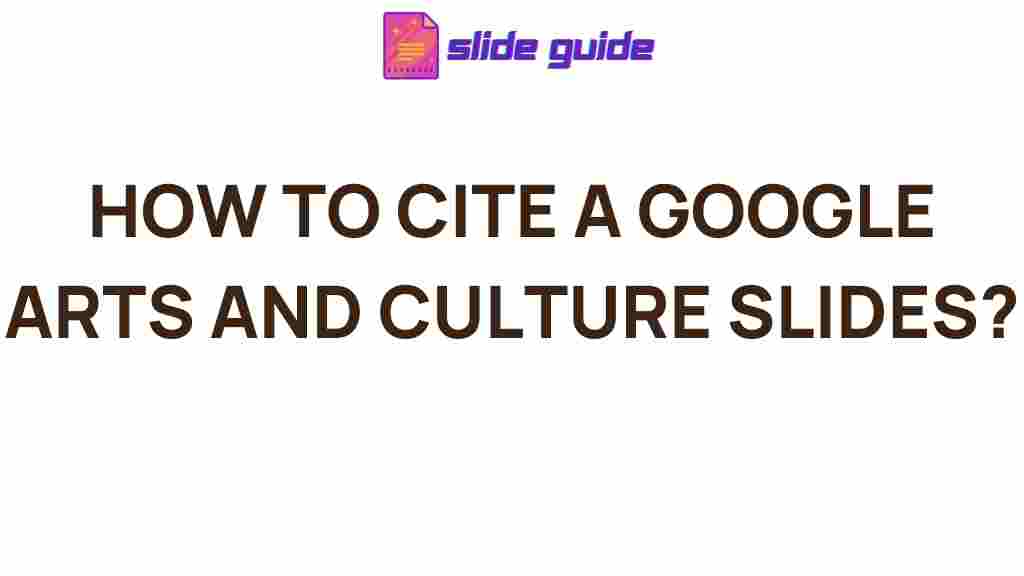 citing-google-arts-culture-slides