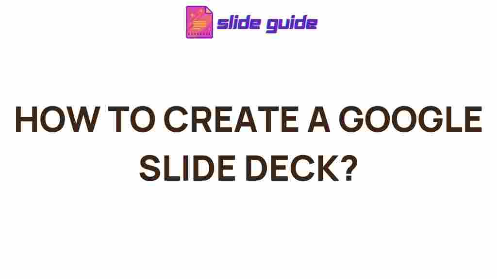 google-slide-deck-creation-tips