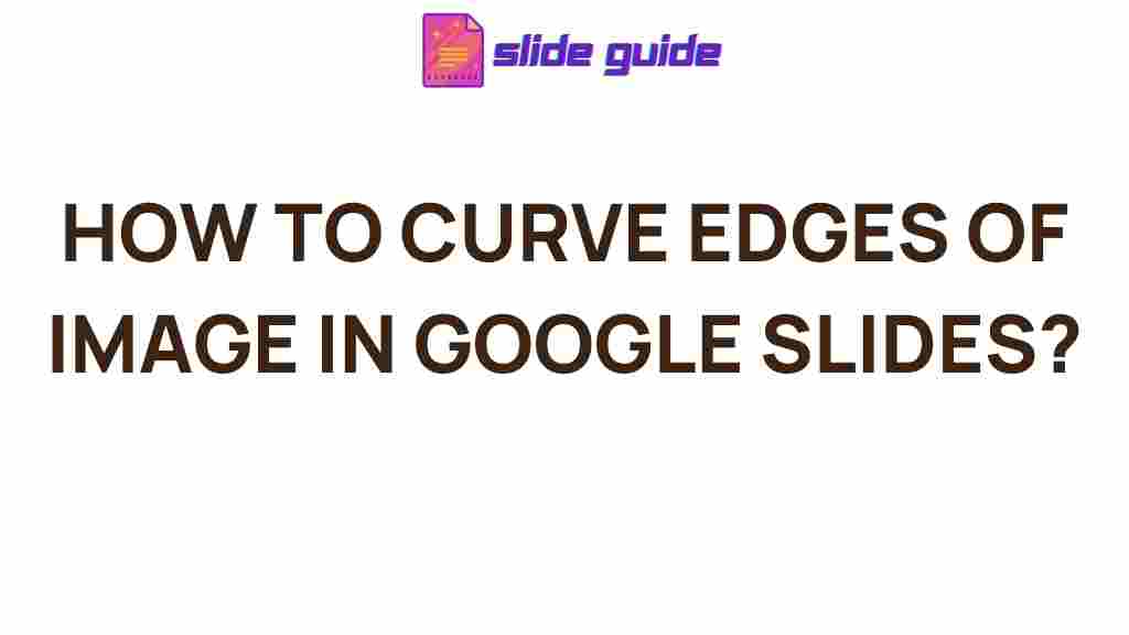 google-slides-curve-edges-image