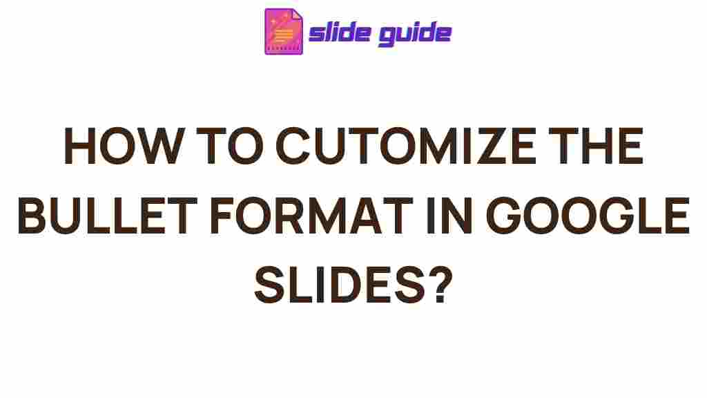 google-slides-customize-bullet-format
