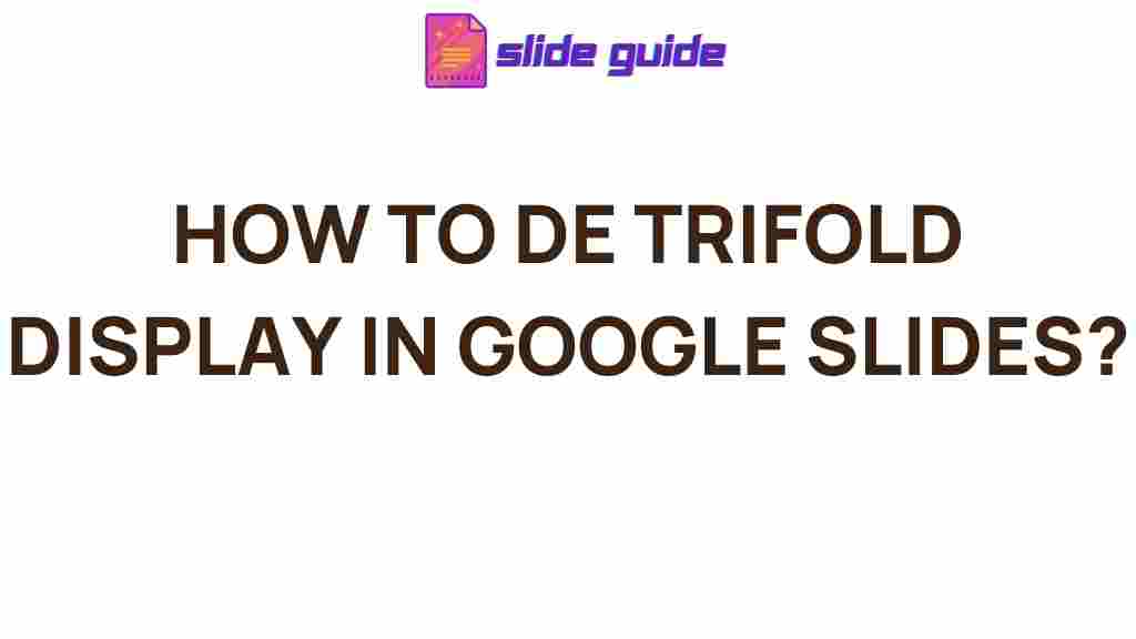 trifold-displays-google-slides