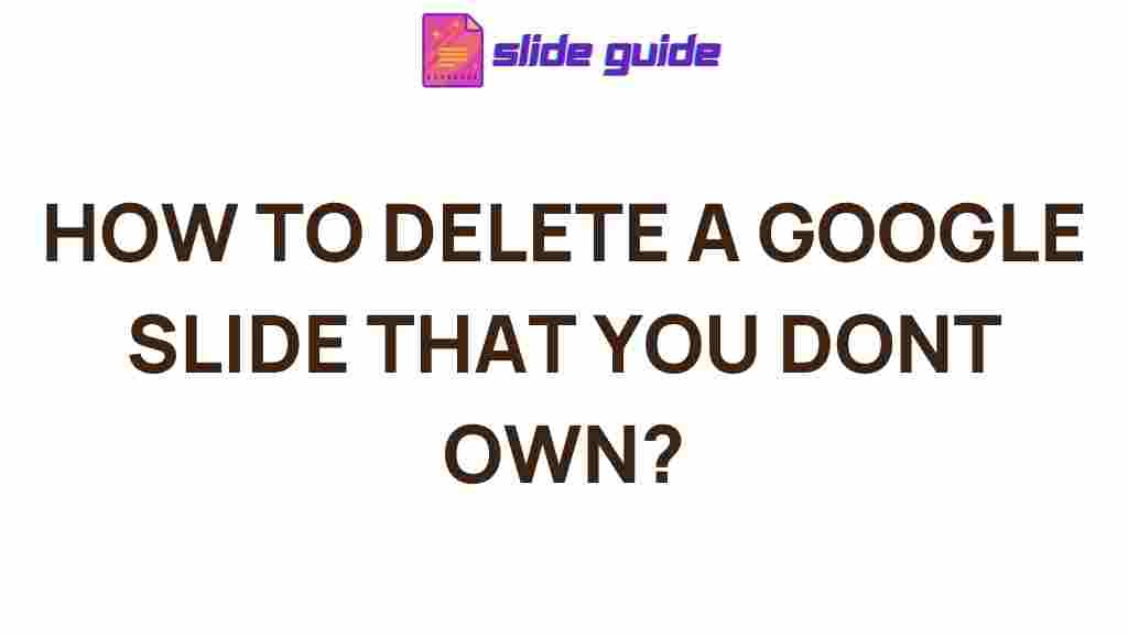 delete-google-slides-you-dont-own