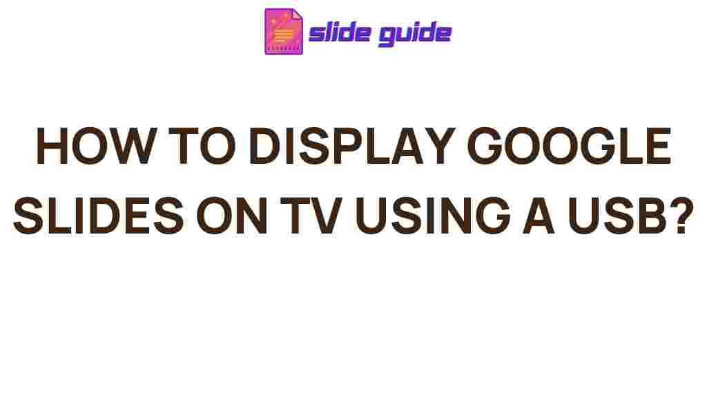 google-slides-tv-usb-display