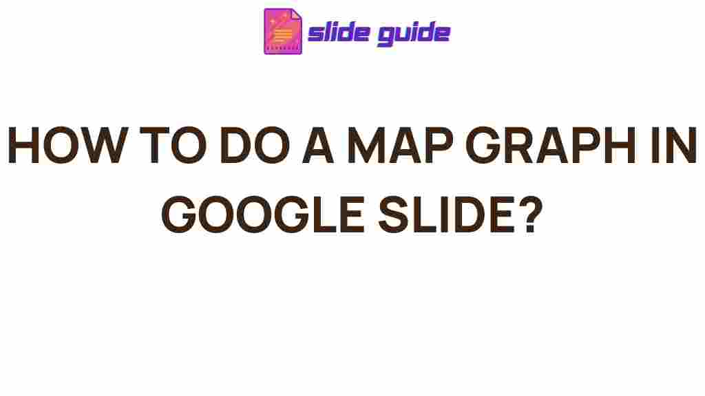 mastering-map-graphs-google-slides