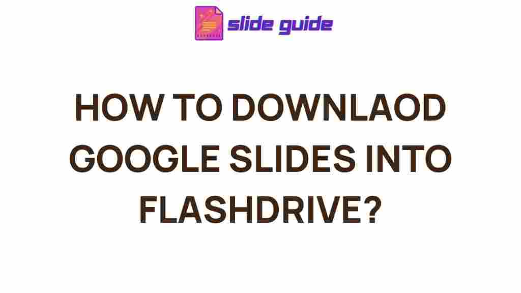 google-slides-download-flash-drive