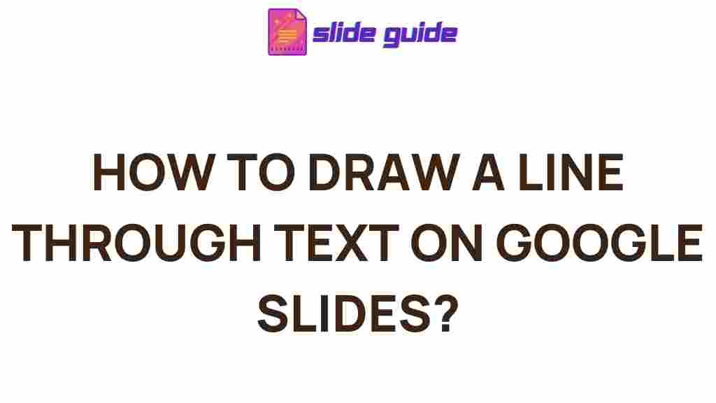 google-slides-draw-line-through-text