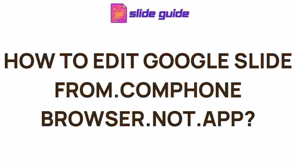 edit-google-slides-phone-browser