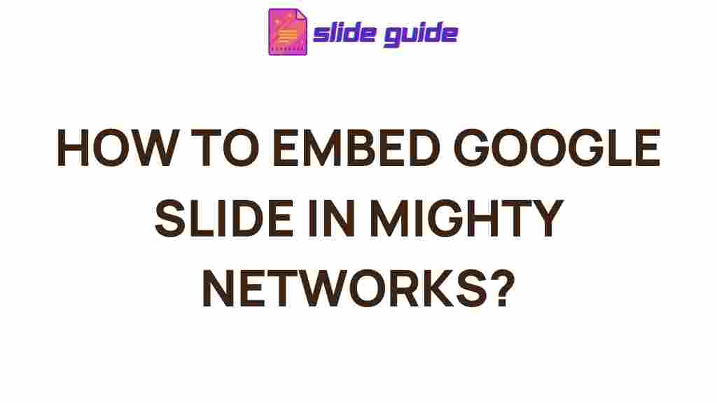 embed-google-slides-mighty-networks
