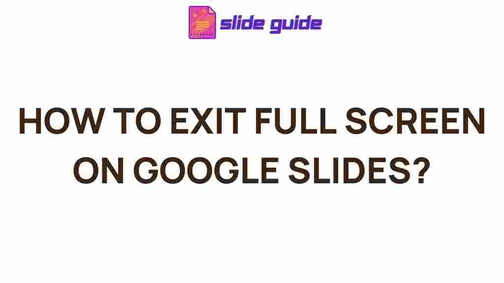 google-slides-exit-full-screen