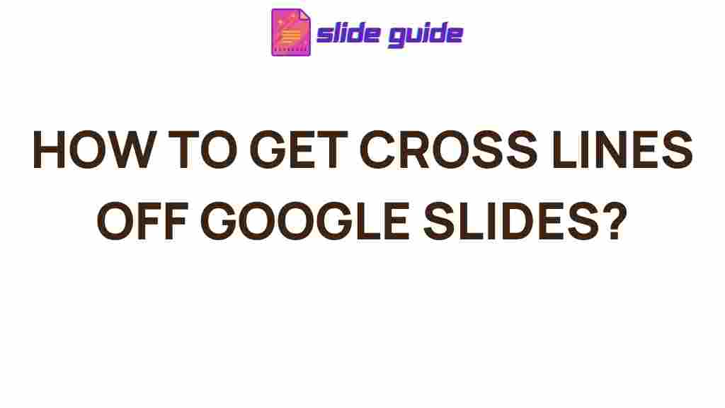 google-slides-cross-lines