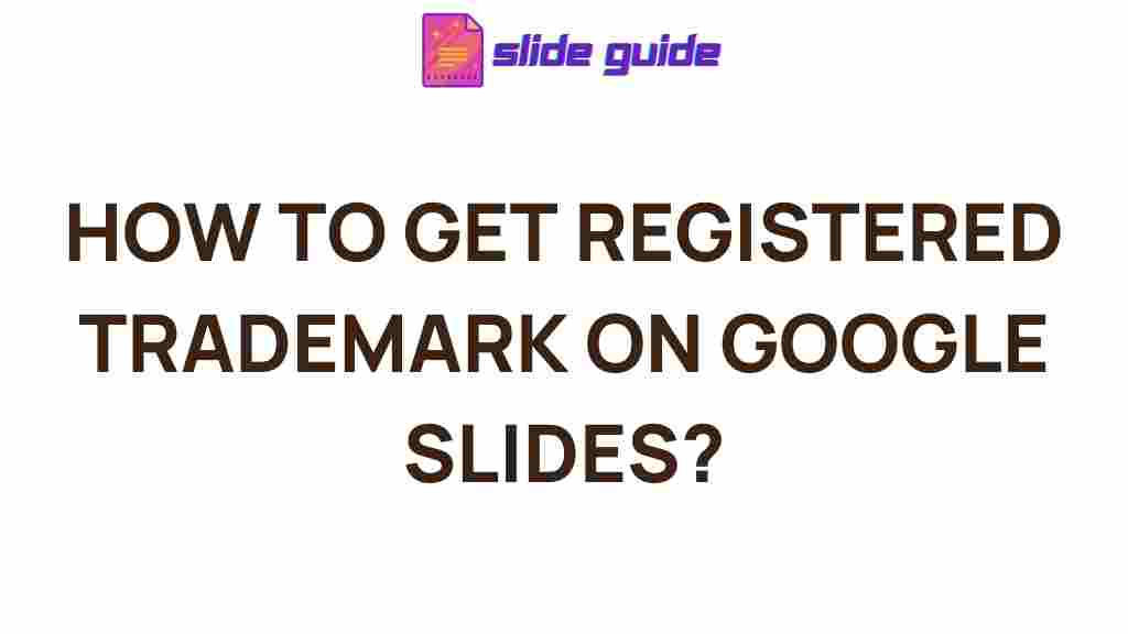 get-registered-trademark-google-slides