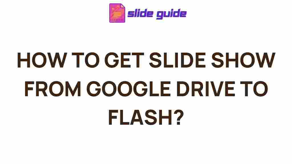google-drive-transform-slideshows-to-flash