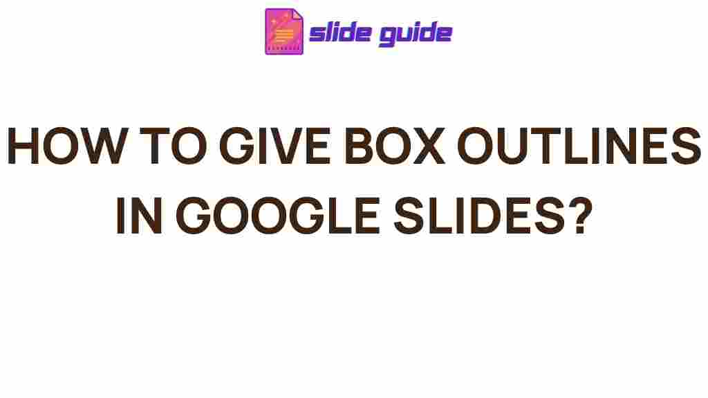google-slides-box-outlines