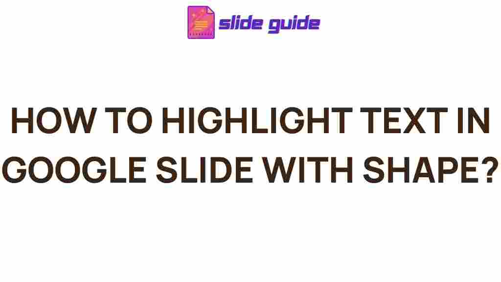 google-slide-highlight-text-shape