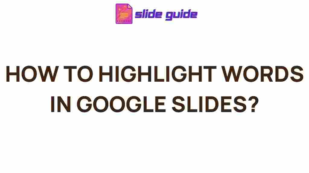 google-slides-word-highlighting-tips