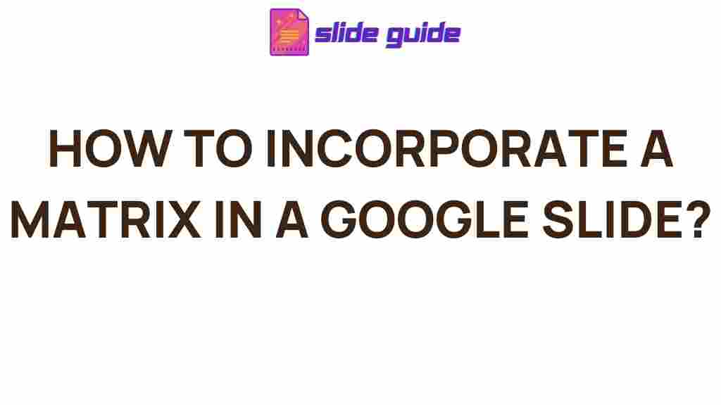 google-slides-matrix-incorporation