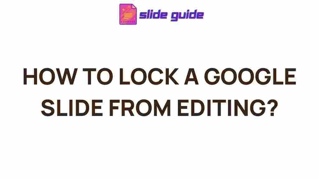 google-slide-locking-tips