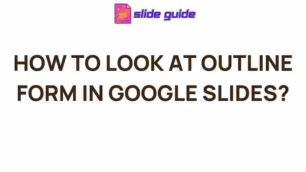 google-slides-outline-form