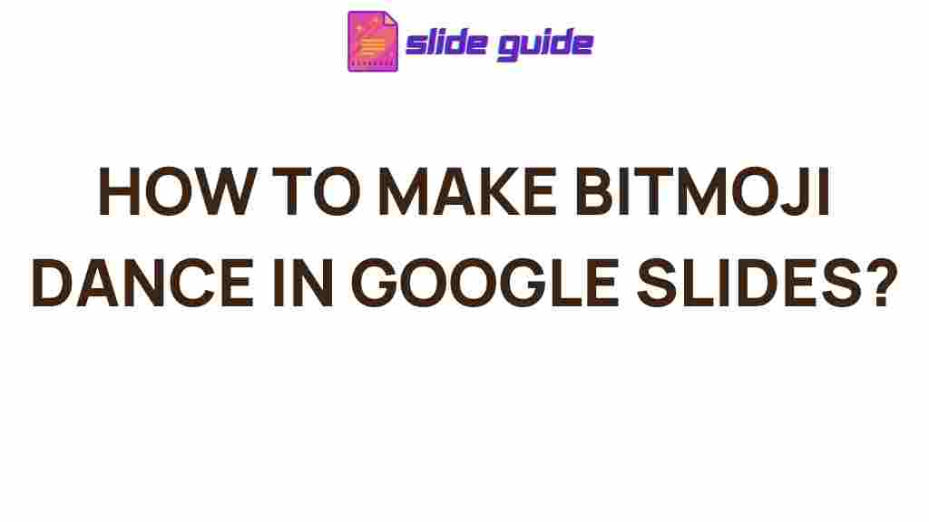 make-bitmoji-dance-google-slides