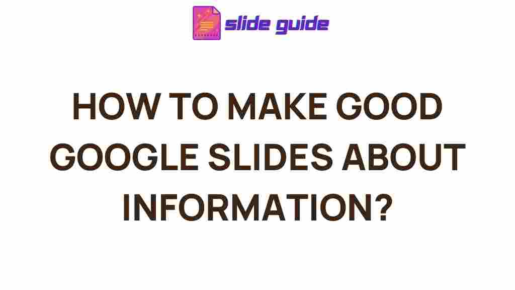 crafting-compelling-google-slides-for-information