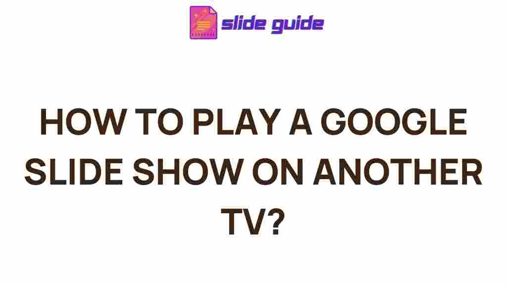 google-slides-tv-tutorial
