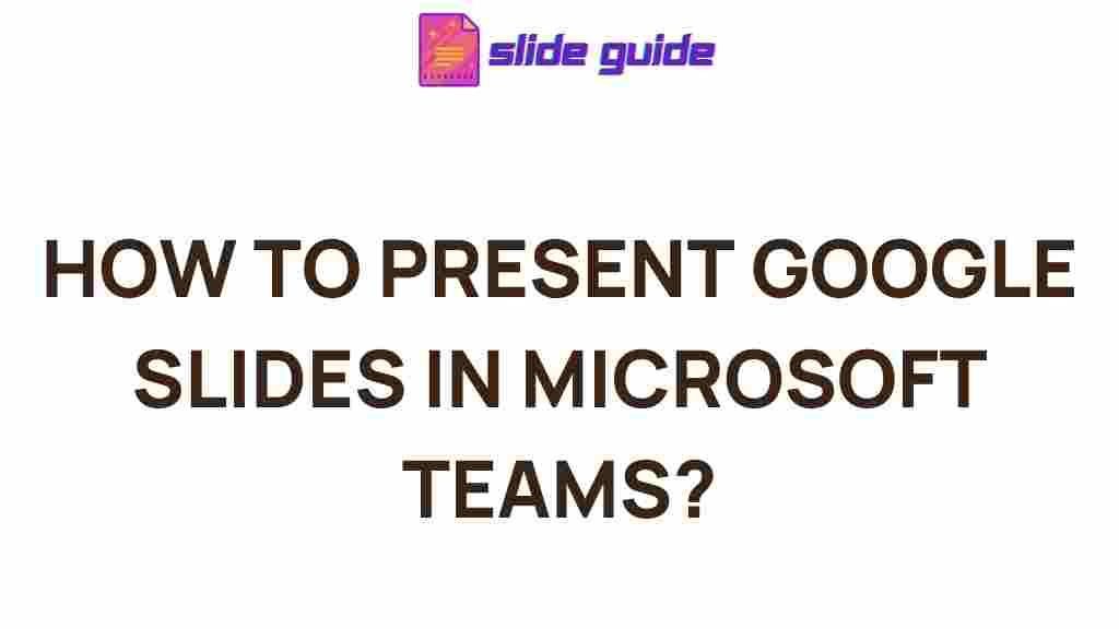 google-slides-microsoft-teams